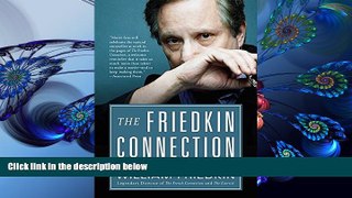 [Download]  The Friedkin Connection: A Memoir William Friedkin For Ipad
