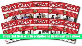 [Read Book] Manhattan GMAT Complete Strategy Guide Set, 5th Edition [Pack of 10] (Manhattan Gmat