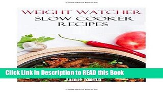 PDF Online Weight Watcher Slow Cooker Recipes (Weight Watcher Diet Recipes) eBook Online