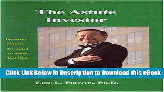 [Read Book] The Astute Investor Kindle