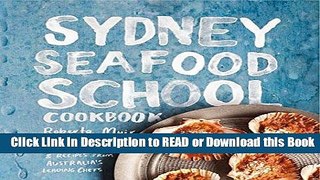BEST PDF Sydney Seafood School Cookbook Book Online