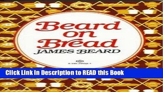 Read Book Beard on Bread Full Online