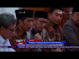 Presiden Joko Widodo Bersilaturahmi dengan Ulama Provinsi Banten - NET 16