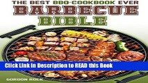 PDF Online The Barbecue Bible: The Best BBQ Cookbook Ever! (BBQ Recipes) Full Online