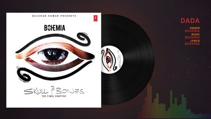 Bohemia _ DADA Full Video Song 2017 _ Skull & Bones _ Latest Punjabi Songs 2017