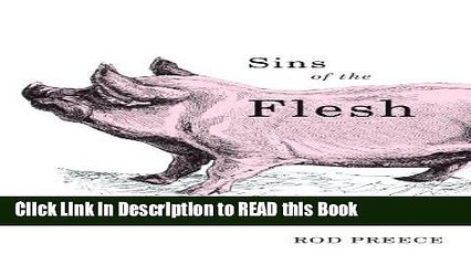 Read Book Sins of the Flesh: A History of Ethical Vegetarian Thought Full eBook