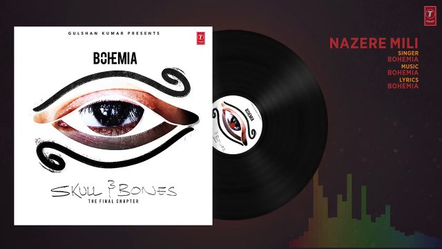 Bohemia _ NAZERE MILI Full Video Song 2017 _ Skull & Bones _ Latest Punjabi Songs 2017