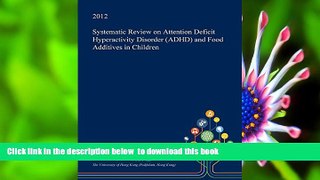 PDF  Systematic Review on Attention Deficit Hyperactivity Disorder (ADHD) and Food Additives in