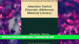 Audiobook  Attention Deficit Disorder (Millbrook Medical Library) Wendy Moragne For Ipad