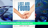 FREE [DOWNLOAD] Lost and Found: Breaking the Chains of Autism, ADHD, Learning and Behaviour