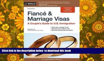 BEST PDF  Fiancé and Marriage Visas: A Couple s Guide to U.S. Immigration (Fiance and Marriage