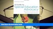 READ ONLINE  A Guide to Special Education Advocacy: What Parents, Clinicians and Advocates Need to