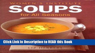 Read Book Woman s Institute Soups for All Seasons Full eBook