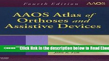 Read AAOS Atlas of Orthoses and Assistive Devices, 4e Popular Book