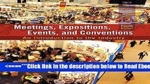 Read Meetings, Expositions, Events and Conventions: An Introduction to the Industry (4th Edition)