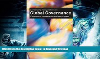 PDF [DOWNLOAD] Contending Perspectives on Global Governance: Coherence Contestation and World