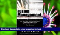 FREE [DOWNLOAD] Fusion Management: Harnessing the Power of Six Sigma, Lean, ISO 9001:2000, Malcolm
