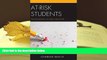 PDF [FREE] DOWNLOAD  At-Risk Students: Transforming Student Behavior Charisse Beach  For Kindle