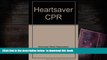 Download [PDF]  Heartsaver CPR American Heart Association Trial Ebook
