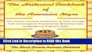 Download eBook The Historical Cookbook of the American Negro: The Classic Year-Round Celebration