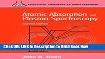 Download Atomic Absorption and Plasma Spectroscopy (Analytical Chemistry by Open Learning (Cloth))
