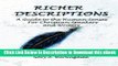 [Read Book] Richer Descriptions: A Guide to the Human Senses for Christian Speakers and Writers