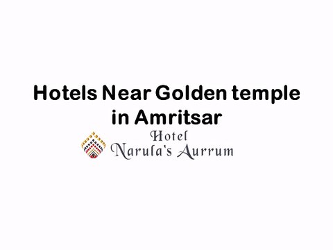 Hotels Near Golden temple in Amritsar-hotelnarulasaurrum.com-Hotels Near Railway Station in Amritsar- Hotels Near Airport in Amritsar_0