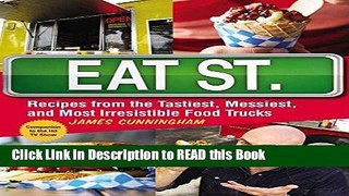 PDF Online Eat Street (US Edition): The Tastiest Messiest And Most Irresistible Street Food ePub