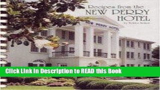 Read Book Recipes from the New Perry Hotel Full eBook