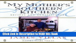 Read Book My Mother s Southern Kitchen: Recipes and Reminiscences Full Online