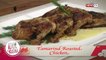 Idol sa Kusina: Tamarind Roasted Chicken