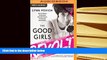 Epub The Good Girls Revolt: How the Women of Newsweek Sued their Bosses and Changed the Workplace