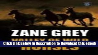 DOWNLOAD Valley of Wild Horses (Center Point Western Complete (Large Print)) Online PDF