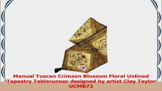 Manual Crimson Blossom By Clay Taylor Woven Unlined Tapestry Tablerunner UCMB72 14x72 5bc3120e