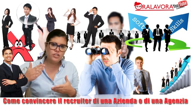 ORALAVORA Come convincere il recruiter di una Azienda o di una Agenzia