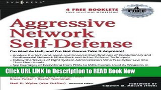[Popular Books] Aggressive Network Self-Defense Full Online