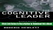 [Read Book] The Cognitive Leader: Building Winning Organizations through Knowledge Leadership
