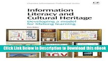 [Read Book] Information Literacy and Cultural Heritage: Developing a Model for Lifelong Learning
