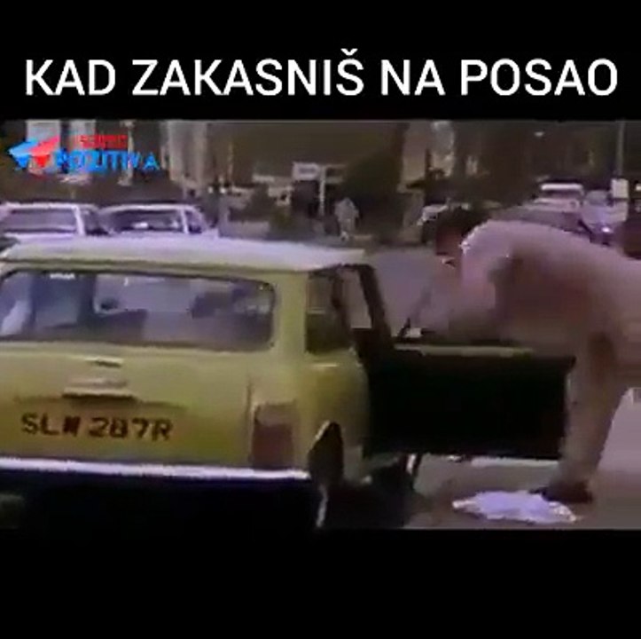 Kad zakasnis na posao / Quand t'est en retard au travaille