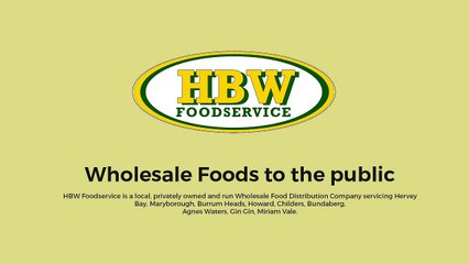 HBW Food Service, Queensland Australia