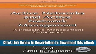 [Read Book] Active Networks and Active Network Management: A Proactive Management Framework