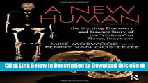 BEST PDF A New Human: The Startling Discovery and Strange Story of the 