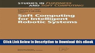 [Read Book] Soft Computing for Intelligent Robotic Systems (Studies in Fuzziness and Soft