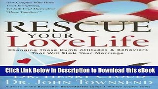 DOWNLOAD Rescue Your Love Life Online PDF