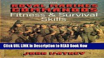 Download eBook The Royal Marines Commandos Fitness and Survival Skills iPub Online