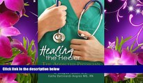 DOWNLOAD EBOOK Healing the Healer: The Addicted Physician Daniel H. Angres M.D. Full Book