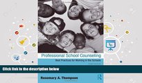 Read Online Professional School Counseling: Best Practices for Working in the Schools, Third