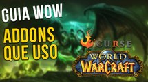 Guia WoW - Addons para World of Warcraft - Os Melhores que Uso!