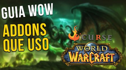 Guia WoW - Addons para World of Warcraft - Os Melhores que Uso!