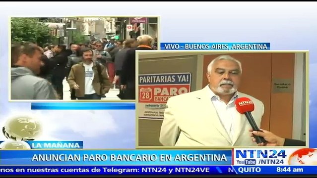 Sector bancario argentino organiza paro nacional tras negativa del Gobierno para llegar a acuerdo salarial con los traba